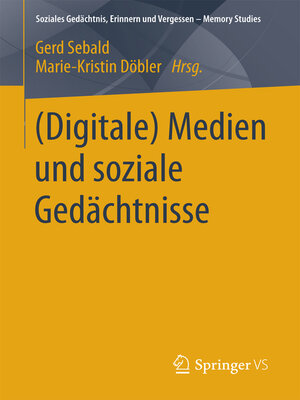 cover image of (Digitale) Medien und soziale Gedächtnisse